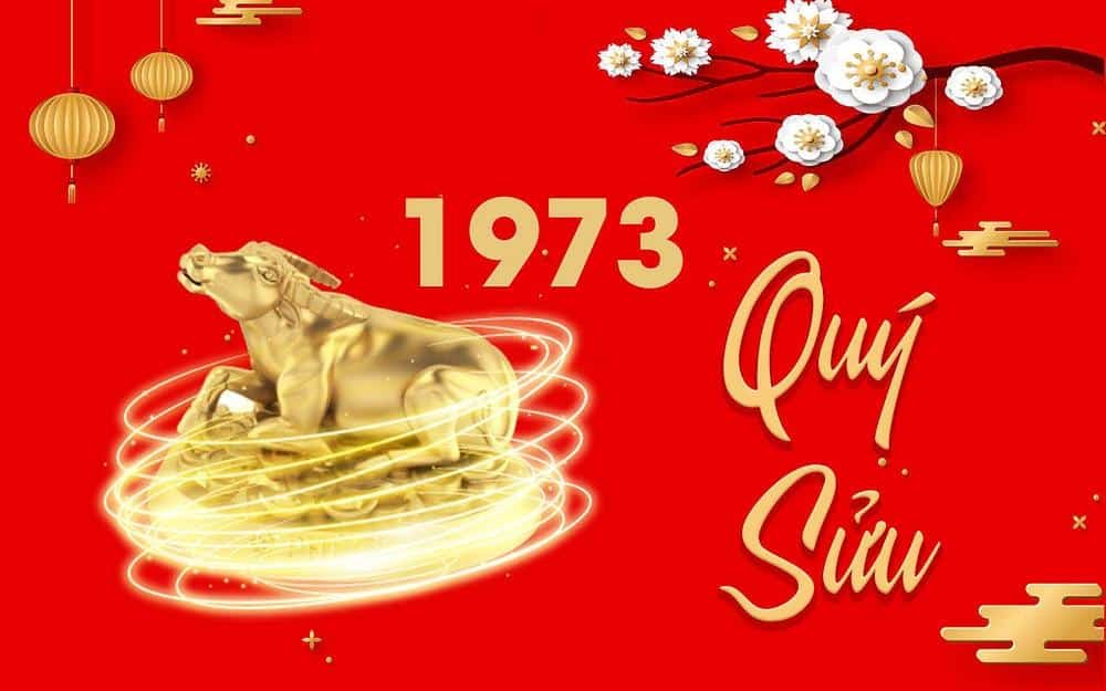 Sinh năm 1973 là tuổi Quý Sửu