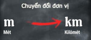 1 mét bằng bao nhiêu km? Đổi từ m sang km như thế nào?