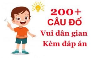 200+ câu đố vui, đố mẹo, câu đố dân gian hay nhất kèm đáp án