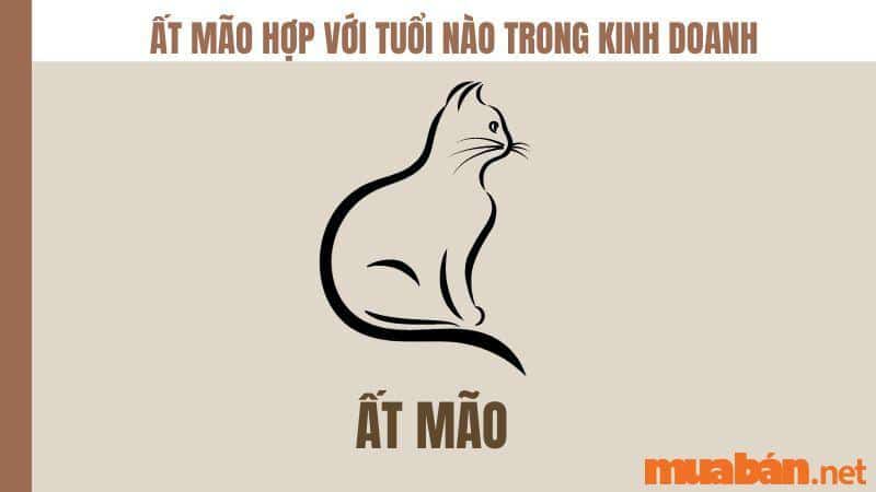 Ất Mão hợp tuổi nào trong kinh doanh