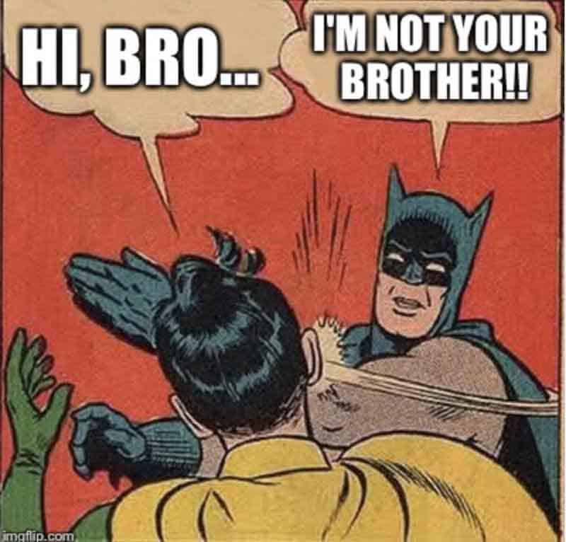 Hi,bro!