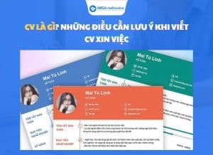 CV là gì? Những điều cần lưu ý khi viết CV xin việc