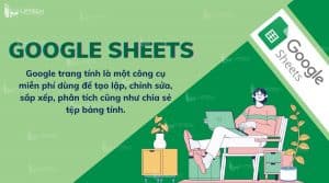 Google Sheets là gì? Hướng dẫn cách sử dụng google sheet hiệu quả