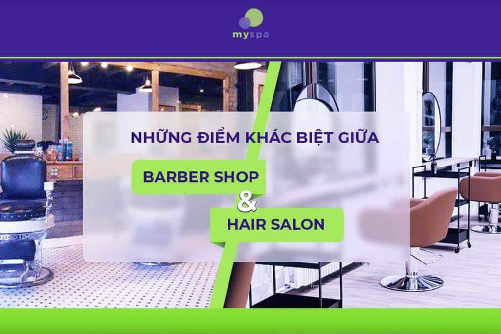 Những điểm khác biệt giữa barber shop và hair salon