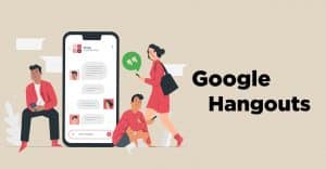 Ứng dụng Hangouts là gì? Review tính năng của phần mềm Hangouts