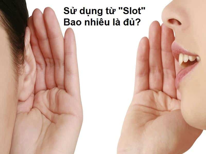 Cách sử dụng slot