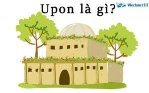 Upon là gì? Cách sử dụng giới từ upon trong tiếng Anh - Vieclam123