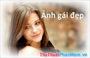 Ảnh gái đẹp - Tổng hợp 100+ ảnh gái đẹp